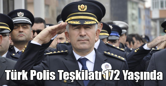 Türk Polis Teşkilatı 172 Yaşında