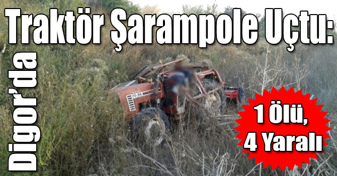 Digor’da Traktör Şarampole Uçtu: 1 Ölü, 4 Yaralı