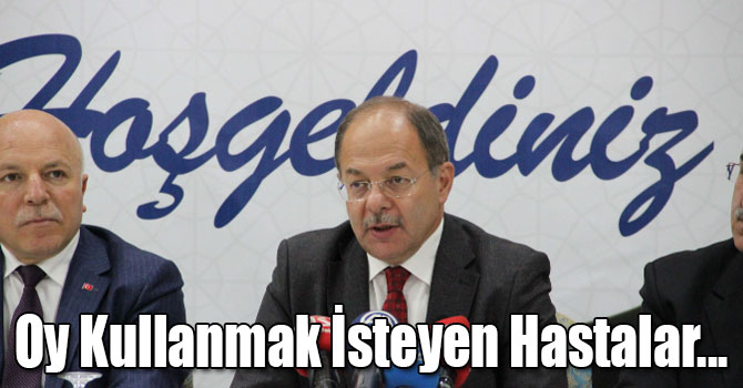 Bakan Akdağ açıkladı: Oy Kullanmak İsteyen Hastalar...