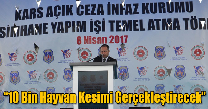 Yıldırım: 10 Bin Hayvan Kesimi Gerçekleştirecek