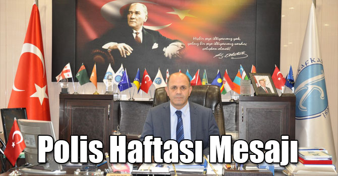 Rektör Sami Özcan'ın Polis Haftası Mesajı