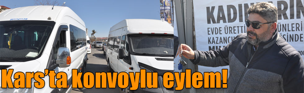 Kars’ta konvoylu eylem!