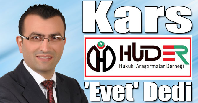 Kars HUDER 'Evet' Dedi