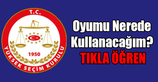 Oyumu Nerede Kullanacağım? YSK Seçmen Sorgulama