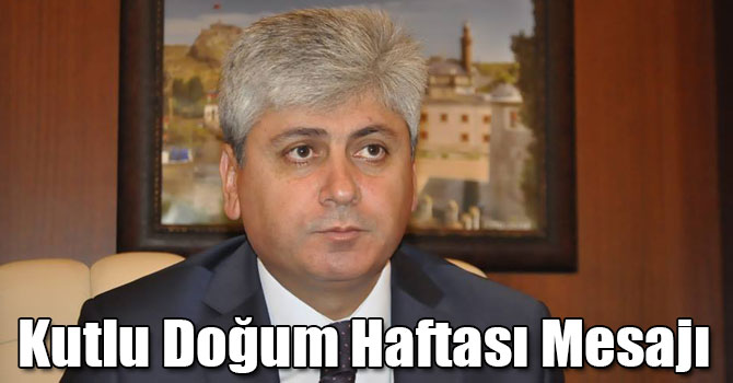 Vali Rahmi Doğan'ın Kutlu Doğum Haftası Mesajı