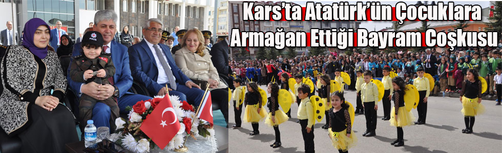 Kars’ta Atatürk’ün Çocuklara Armağan Ettiği Bayram Coşkusu