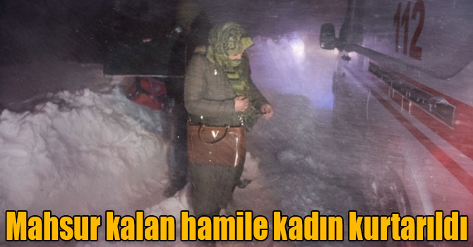 Mahsur kalan hamile kadın kurtarıldı