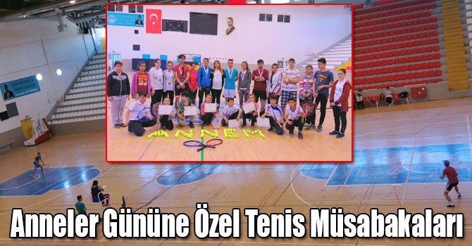 Kars'ta Anneler Gününe Özel Tenis Müsabakaları