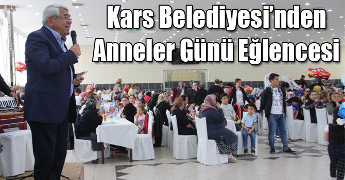 Kars Belediyesi Anneler Günü Eğlencesi Düzenledi
