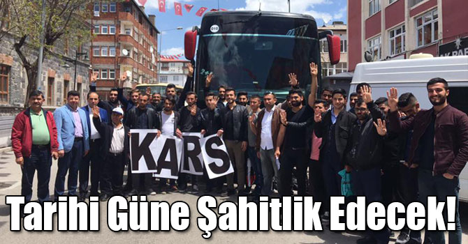 Kars, Tarihi Güne Şahitlik Edecek!