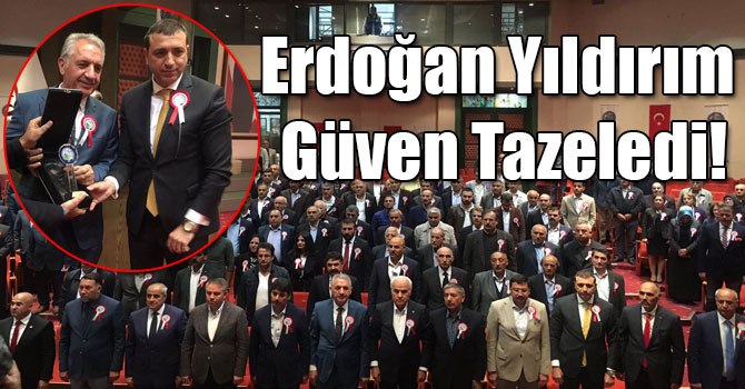 Erdoğan Yıldırım Güven Tazeledi!