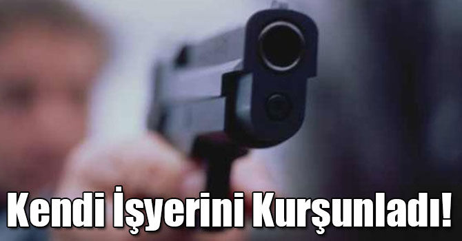 Kars'ta Silah Ruhsatını Yenilemek İçin Kendi İşyerine Ateş Etti