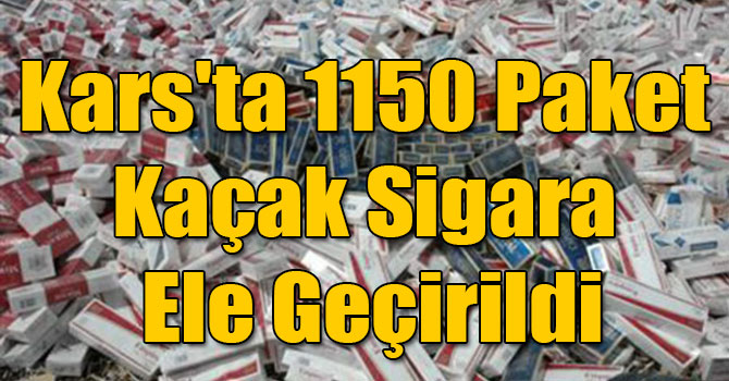 Kars'ta 1150 Paket Kaçak Sigara Ele Geçirildi