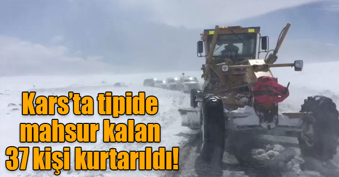 Kars’ta tipide mahsur kalan 37 kişi kurtarıldı!