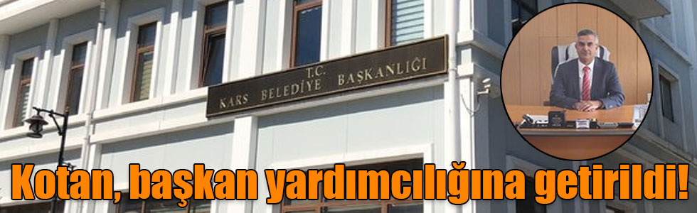 Kotan, başkan yardımcılığına getirildi!