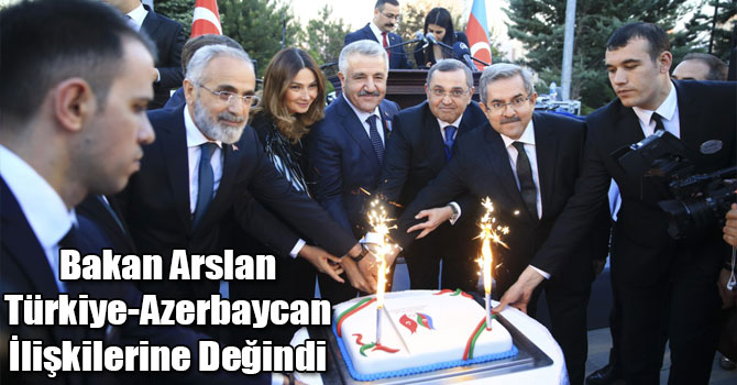 Bakan Arslan, Azerbaycan Milli Günü Resepsiyonu'na Katıldı