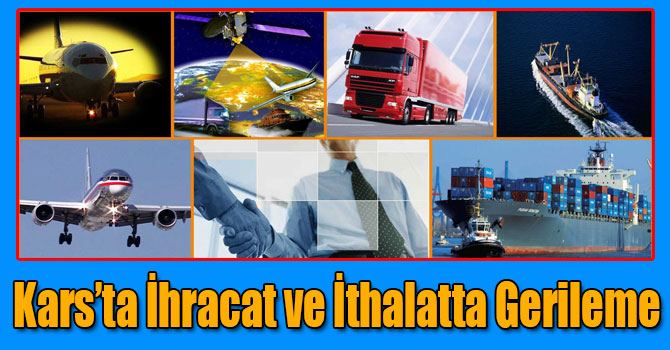 Kars’ta Nisan Ayında İhracat ve İthalat Yapılmadı