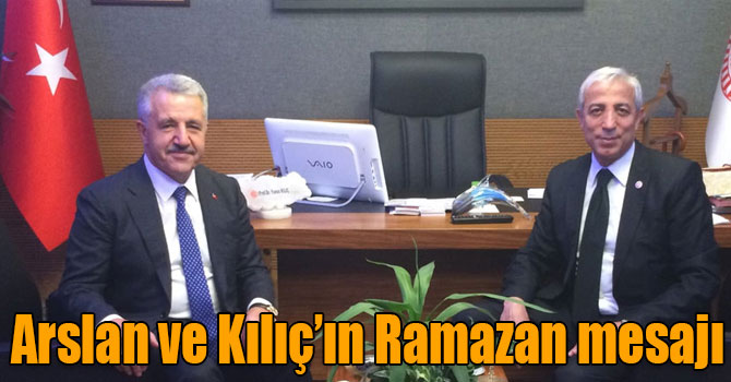 Ahmet Arslan ve Yunus Kılıç’ın Ramazan mesajı