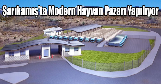 Sarıkamış'ta Modern Hayvan Pazarı Yapılıyor