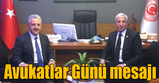 Ahmet Arslan ve Yunus Kılıç’ın Avukatlar Günü mesajı