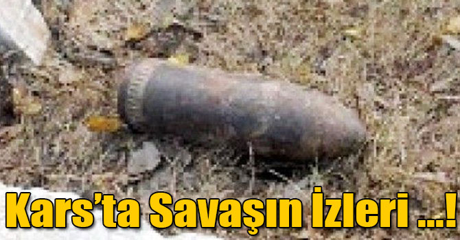 Kars’ta Patlamamış Tank Topu Mermisi Bulundu
