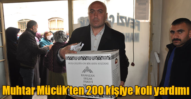 Muhtar Mücük’ten 200 kişiye koli yardımı