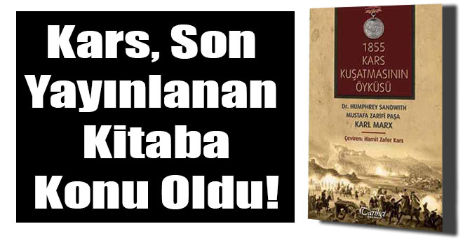 Kars, Son Yayınlanan Kitaba Konu Oldu!