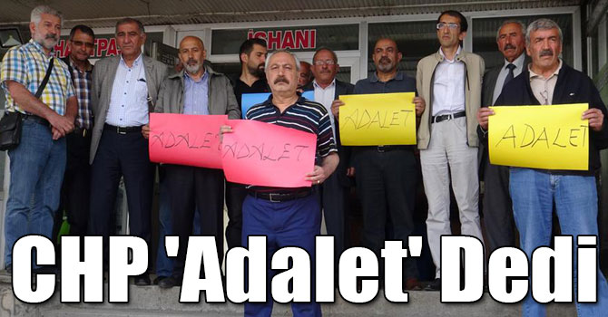 CHP 'Adalet' Dedi