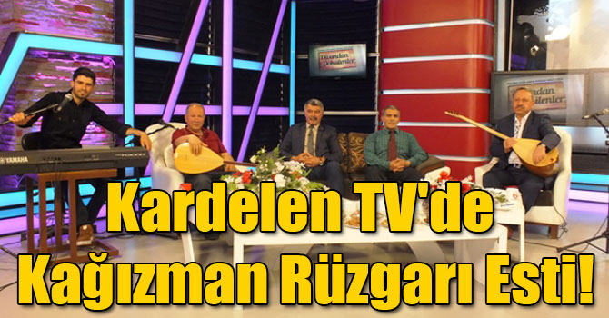 Kardelen TV'de Kağızman Rüzgarı Esti!