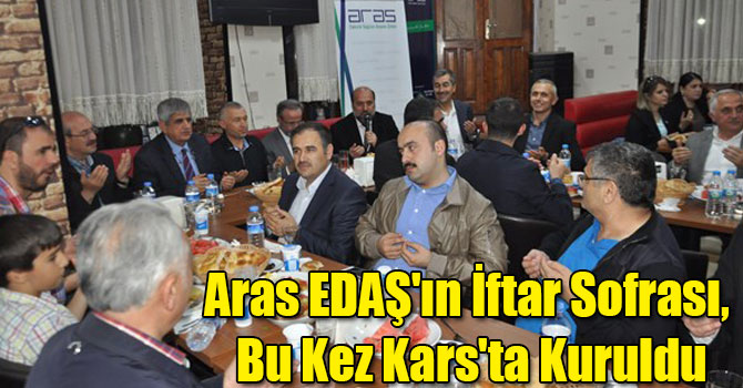 Aras EDAŞ'ın İftar Sofrası, Bu Kez Kars'ta Kuruldu