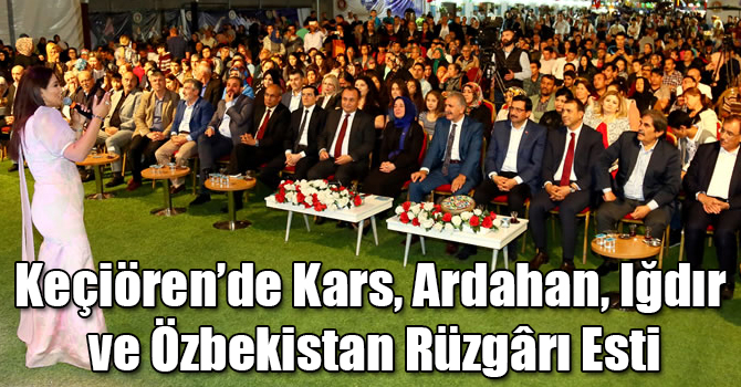 Keçiören’de Kars, Ardahan, Iğdır ve Özbekistan Rüzgârı Esti