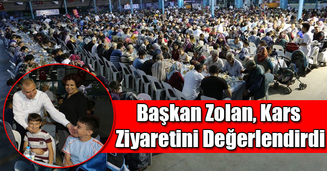 Başkan Zolan, Kars Ziyaretini Değerlendirdi