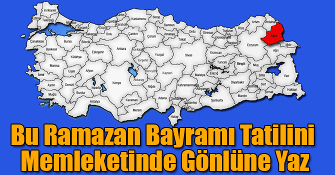 Bu Ramazan Bayramı Tatilini Memleketinde Gönlüne Yaz