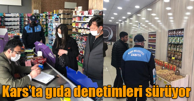 Kars’ta gıda denetimleri sürüyor