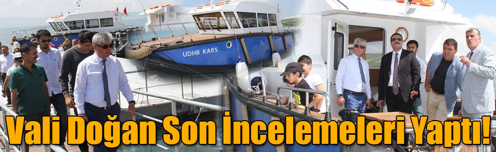 Vali Doğan Denizcilik ve Kabotaj Bayramı ve Su Sporları Şenlikleri Öncesi Son İncelemeleri Yaptı!