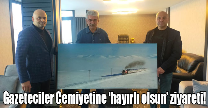 Gazeteciler Cemiyetine ‘hayırlı olsun’ ziyareti!