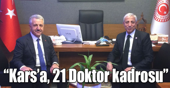 Milletvekilleri Arslan ve Kılıç açıkladı: “Kars’a, 21 Doktor kadrosu”
