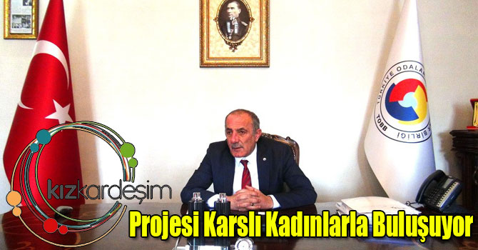 “Kız Kardeşim” Projesi Karslı Kadınlarla Buluşuyor
