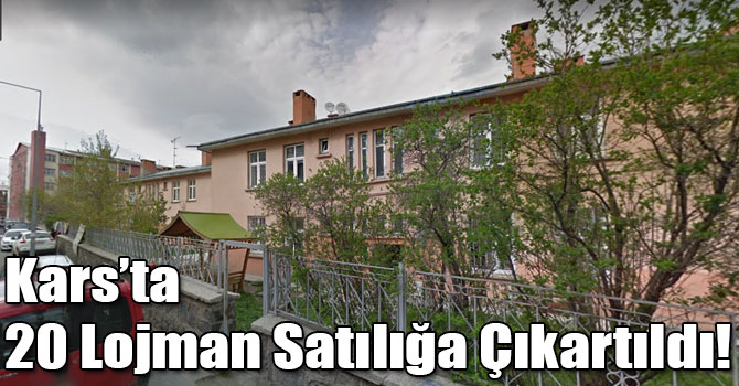 Kars’ta 20 Lojman Satılığa Çıkartıldı!