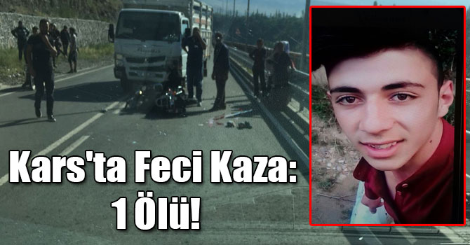 Kars'ta Feci Kaza: 1 Ölü!