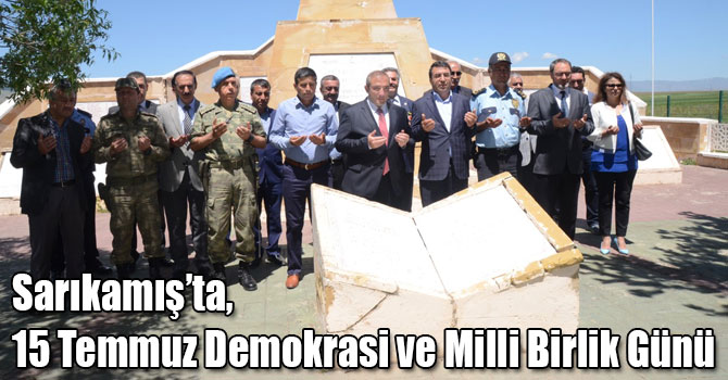 Sarıkamış’ta, 15 Temmuz Demokrasi ve Milli Birlik Günü