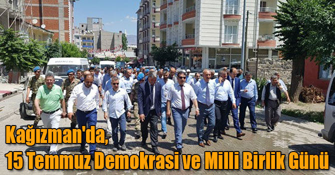 Kağızman'da, 15 Temmuz Demokrasi ve Milli Birlik Günü