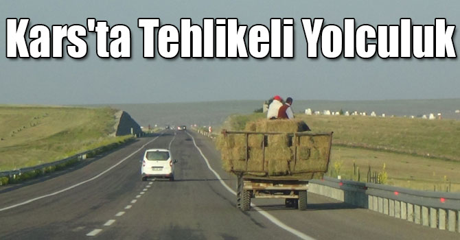 Kars'ta Traktör Römorkunda Tehlikeli Yolculuk