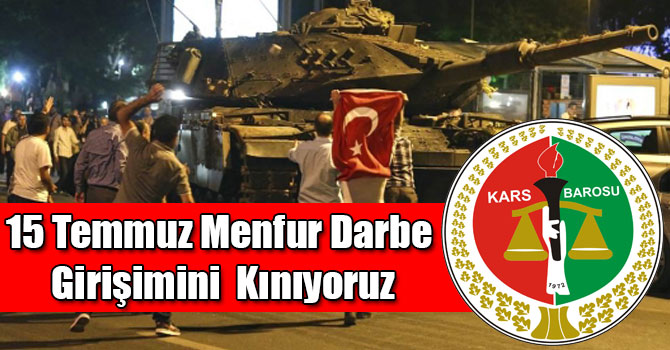 Kars Ardahan Bölge Barosu’nda 15 Temmuz Mesajı