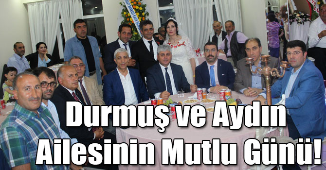 Durmuş ve Aydın Ailesinin Mutlu Günü!