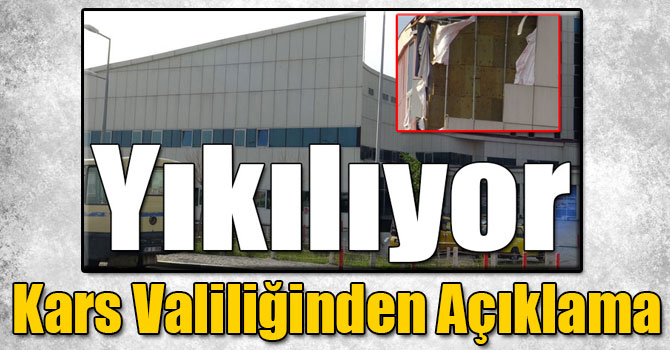 Kars Valiliğinden “Kars Harakani Devlet Hastanesi Yıkılıyor” Başlıklı Haberimize Cevap