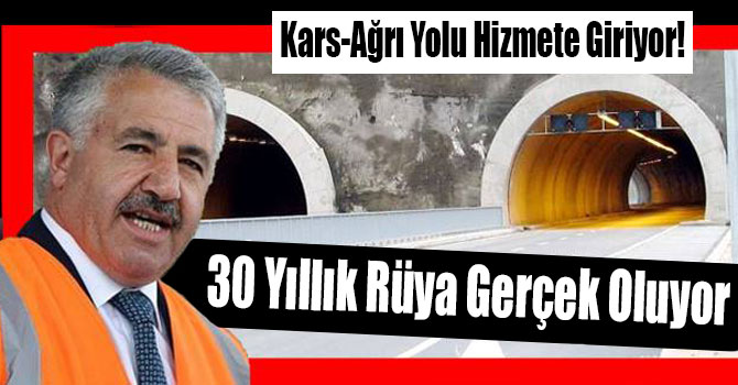30 Yıllık Rüya Gerçek Oluyor, Kars-Ağrı Yolu Hizmete Giriyor!