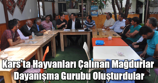 Kars'ta Hayvanları Çalınan Mağdurlar Dayanışma Gurubu Oluşturdular