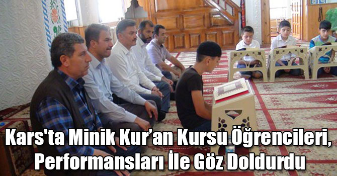 Kars'ta Minik Kur’an Kursu Öğrencileri, Performansları İle Göz Doldurdu