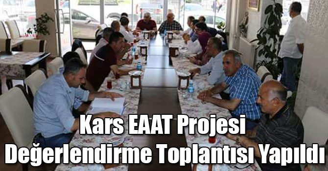 Kars EAAT Projesi Değerlendirme Toplantısı Yapıldı
